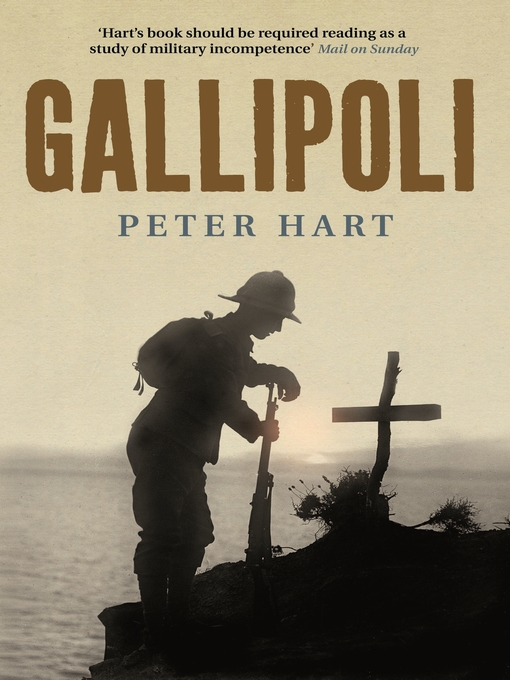 Title details for Gallipoli by Peter Hart - Available